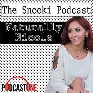 The Snooki Podcast - Naturally Nicole